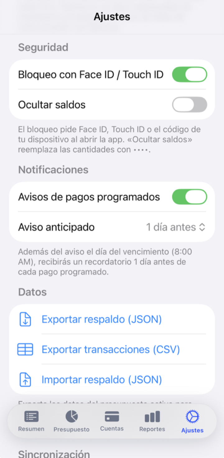 Pestaña Ajustes: secciones de Seguridad (Bloqueo con Face ID / Touch ID, Ocultar saldos), Notificaciones (avisos de pagos programados) y Datos (exportar/importar).